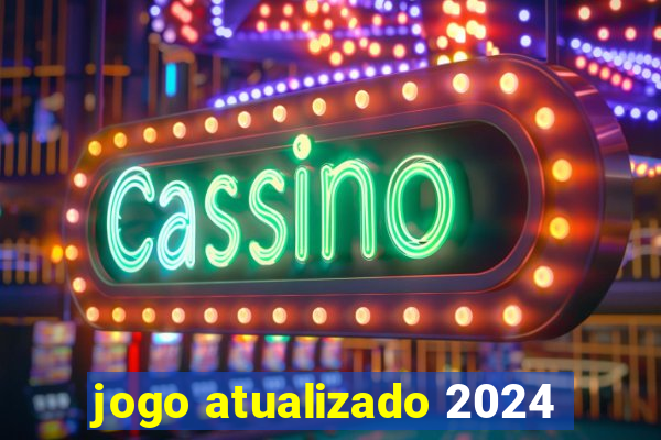 jogo atualizado 2024